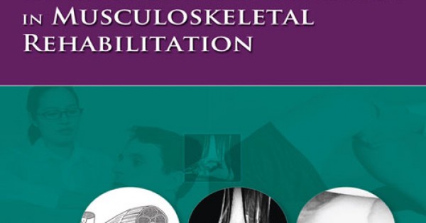 SCIENTIFIC FOUNDATIONS AND PRINCIPLES OF PRACTICE IN MUSCULOSKELETAL ...