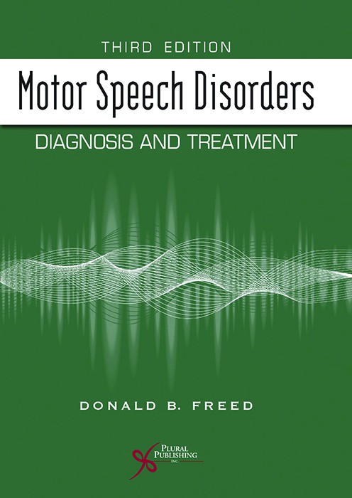 Motor Speech Disorders (DIAGNOSIS AND TREATMENT) E-book