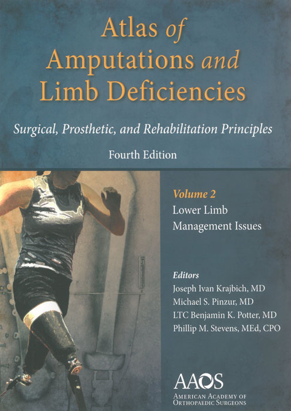 Atlas Of Amputations And Limb Deficiencies Volume 2