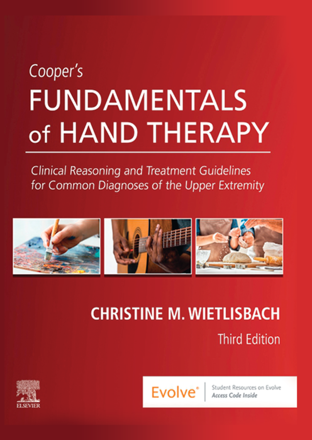 Fundamentals of Hand Therapy