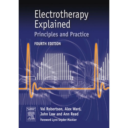 Electrotherapy Explained Principles And Practice