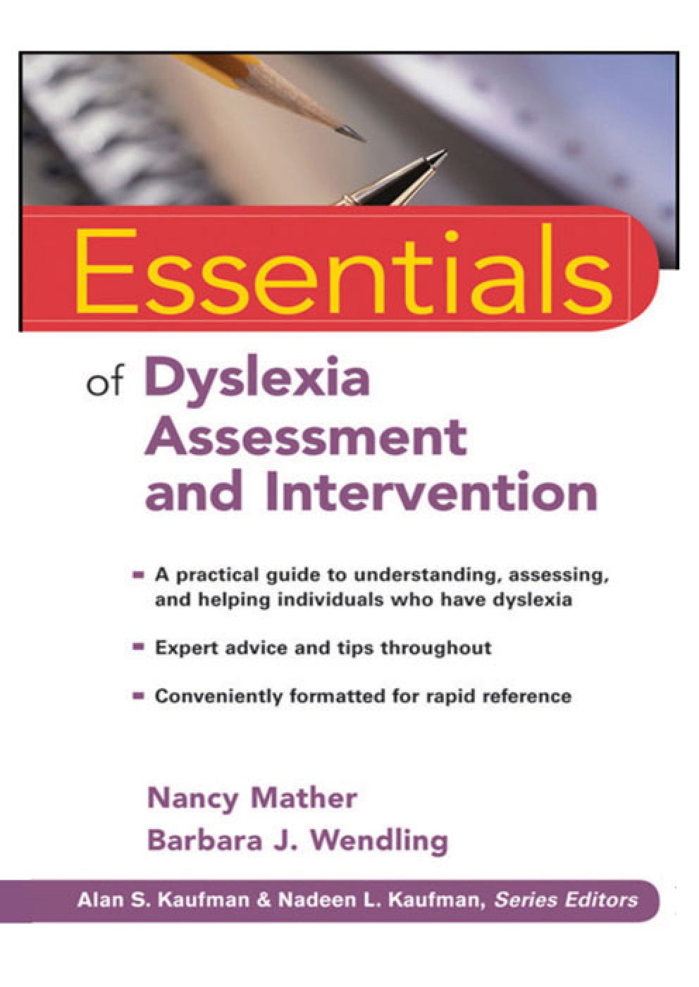 Essentials of Dyslexia Assessment and Intervention