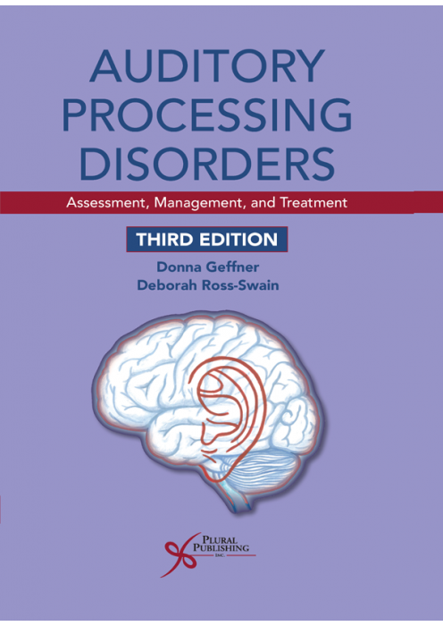 Auditory Processing Disorders ASSESSMENT, MANAGEMENT, AND TREATMENT