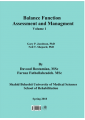 ارزیابی عملکرد دستگاه تعادل و روشهای درمانی در اختلالات تعادلی (جلد اول)