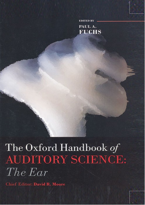 The Oxford Handbook of Auditory Science The Ear-Volume 1