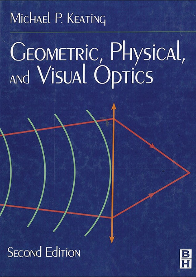 Geometric,Physical,and Visual Optics