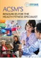 ACSM's Resources for the Health Fitness Specialist