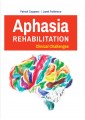 Aphasia rehabilitation clinical challenges