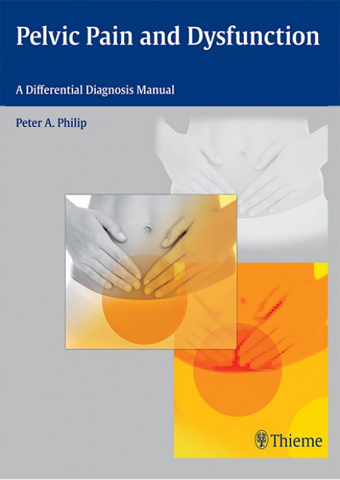Pelvic Pain and Dysfunction A Differential Diagnosis Manual