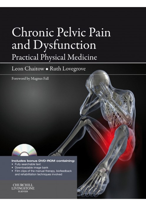 Chronic Pelvice Pain and Dysfunction Practical Physical Medicine 