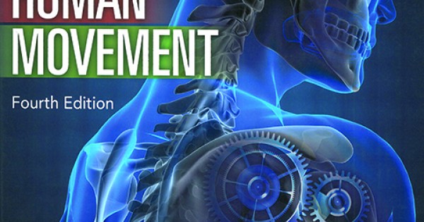 Biomechanical Basis Of Human Movement